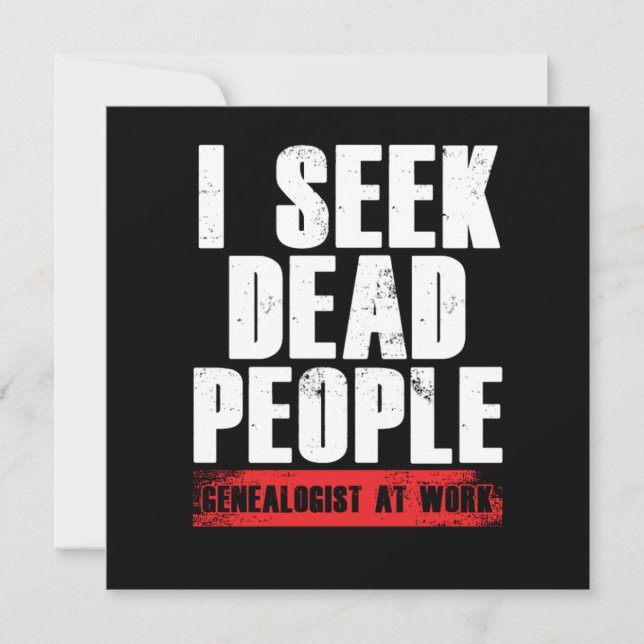 I Seek Dead People Genealogist At Work Tree Gift Invitation (Front)
