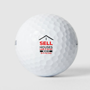 I Sell Houses Like It Is My Job 2 Golf Balls