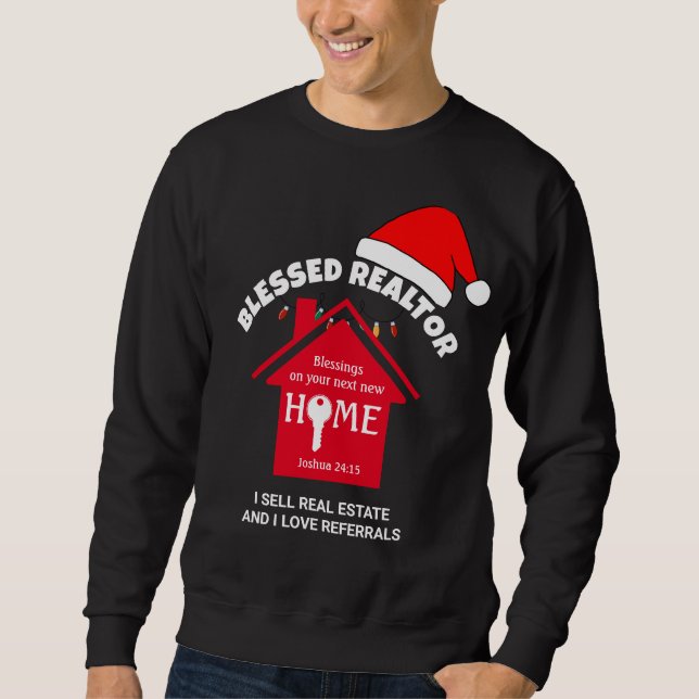 I SELL REAL ESTATE Christian Realtor Christmas  Sweatshirt (Front)