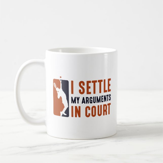 I Settle My Arguments In Court Coffee Mug (Left)