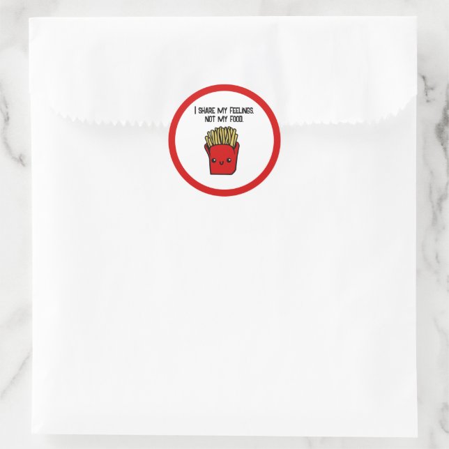I Share Feelings Not Food Funny Kawaii Fries Toon Classic Round Sticker (Bag)