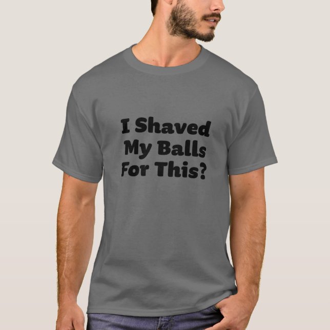 I Shaved My Balls For This - Funny Christmas Hallo T-Shirt (Front)