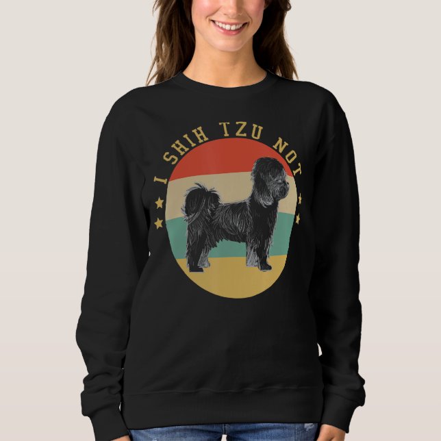 I Shih Tzu Not Dog Mum Sweatshirt (Front)