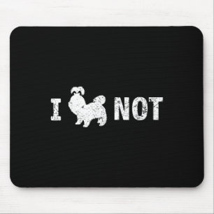 I Shih Tzu Not Funny Shih Tzu Saying Quote Shih Tz Mouse Pad