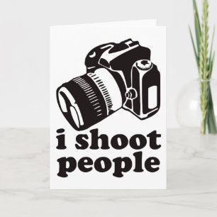 I Shoot People! Card