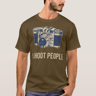 I Shoot People Photography Camera T-Shirt
