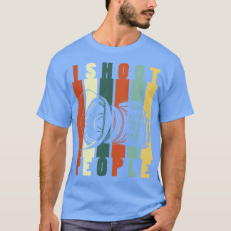 I Shoot People (Photography)  T-Shirt