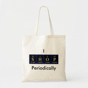 I Shop periodically periodic table word tote bag