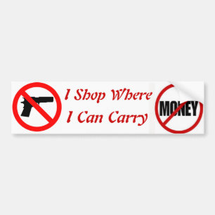 I shop where I can carry Bumper Sticker