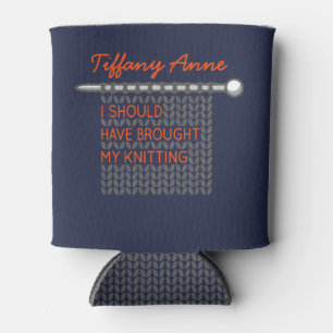 I Should Have Brought My Knitting - Grey Can Cooler