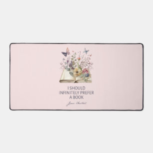 I Should Infinitely Prefer A Book II - Jane Austen Desk Mat
