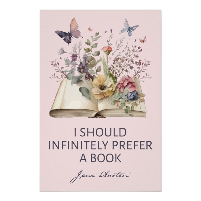 I Should Infinitely Prefer A Book II - Jane Austen Poster (Front)