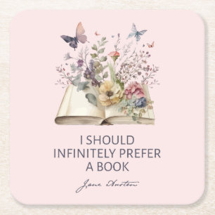 I Should Infinitely Prefer A Book II - Jane Austen Square Paper Coaster