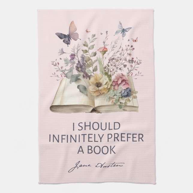 I Should Infinitely Prefer A Book II - Jane Austen Tea Towel (Vertical)