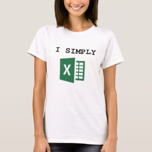 I Simply Excel Funny Accountant T-Shirt