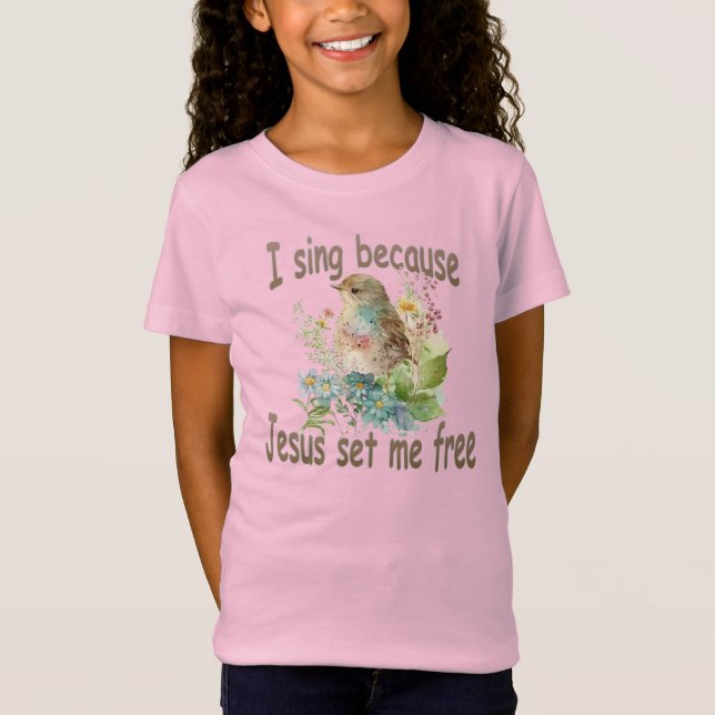 I Sing Christian Child's T-shirt Bird Flowers (Front)
