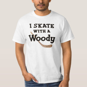 I Skate with a Woody Hockey Stick T-Shirt
