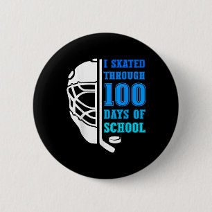 I Skated Through 100 Days Of School Ice Hockey Boy 6 Cm Round Badge
