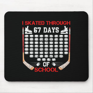 I Skated Through 67 Days Of School Ice Hockey Fan Mouse Pad