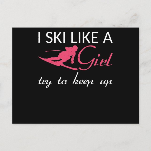 I Ski Like A Girl skier girl skiing lover Postcard (Front)
