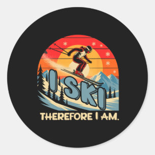 I Ski Therefore I Am  Classic Round Sticker