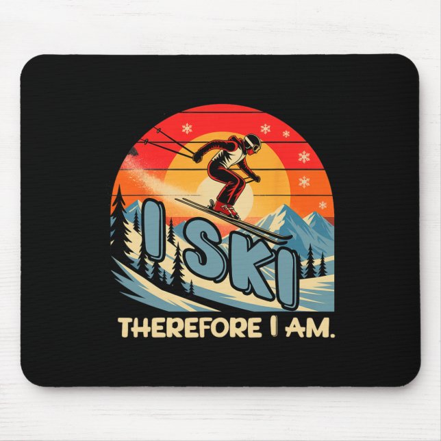 I Ski Therefore I Am  Mouse Pad (Front)