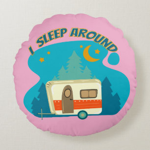 I Sleep Around Camper Van Camping Explorer Nature Round Cushion