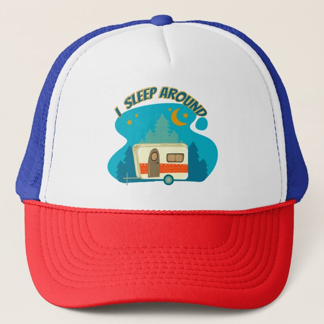 I Sleep Around Camper Van Camping Explorer Nature Trucker Hat (Front)