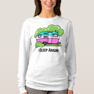 I Sleep Around T-Shirt