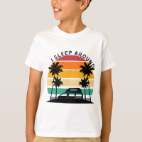 I Sleep Around Van Life Pun Vinatge Sunset travel