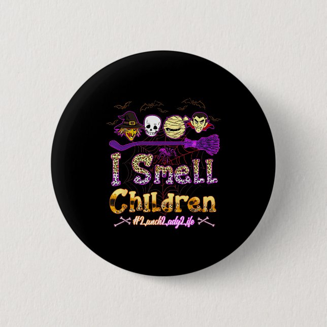 I Smell Children Lunch Lady Life Halloween Lunch L 6 Cm Round Badge (Front)