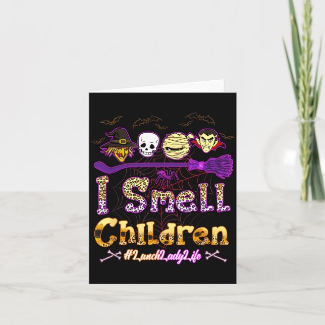 I Smell Children Lunch Lady Life Halloween Lunch L Card (Front)
