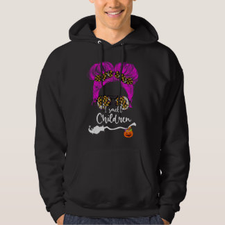 I Smell Children Messy Bun Teacher Life Halloween  Hoodie