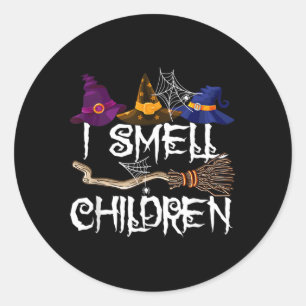 I Smell Children Witches Halloween Py Classic Round Sticker