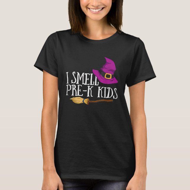 I Smell PRE K Kids PRE K Teacher HALLOWEEN COSTUME T-Shirt (Front)