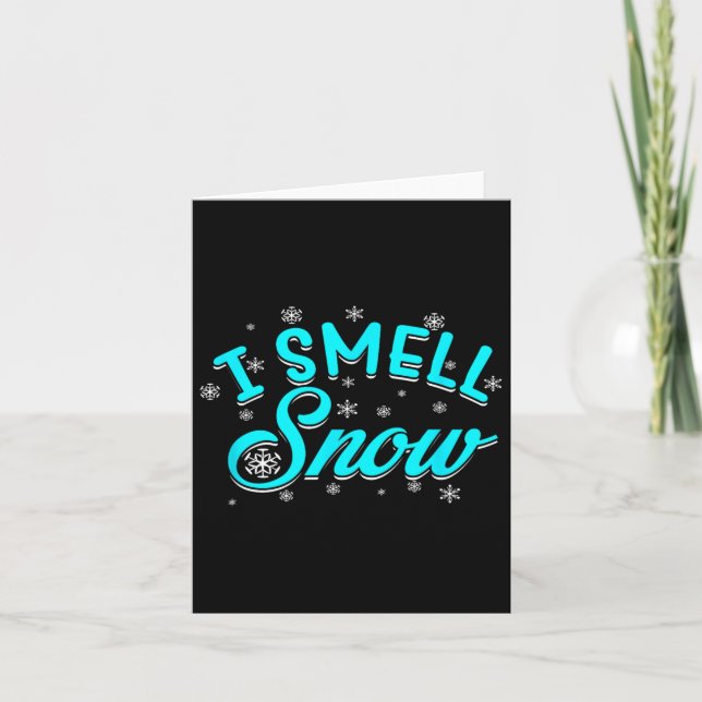 I Smell Snow Winter Skiing Snowboarding  Card (Front)
