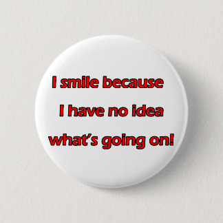 I Smile 6 Cm Round Badge