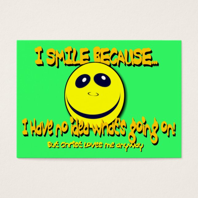 I SMILE BECAUSE... Tract Cards / (Front)