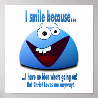 I smile because...V2 Poster
