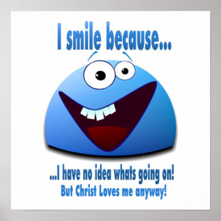 I smile because...V2 Poster
