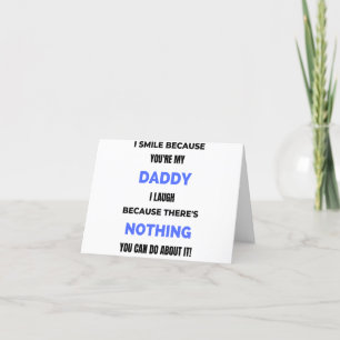 I Smile Because You're My Daddy  bl Holiday Card
