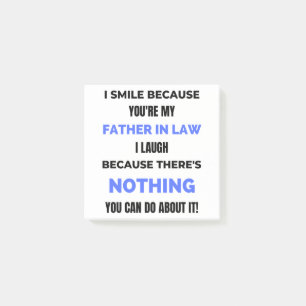 I Smile Because You're My Father In Law 2 Post-it Notes