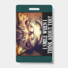 I smile when I think of you