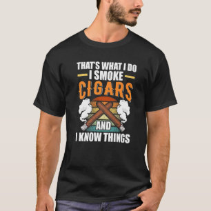 I Smoke Cigars   T-Shirt