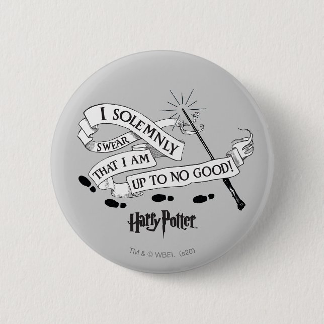 I Solemnly Swear That I Am Up To No Good 6 Cm Round Badge (Front)