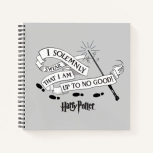 I Solemnly Swear That I Am Up To No Good Notebook