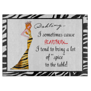 "I Sometimes Cause Heartburn..." Cutting Board