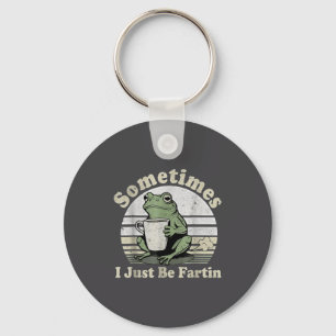 I Sometimes Frog Just Fartin Shirt Key Ring