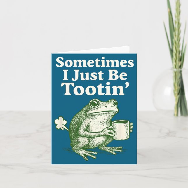 I Sometimes tootin Just Frog Joke Card (Front)