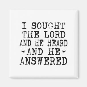 I Sought The Lord And He Heard And He Answered, Ch Magnet
